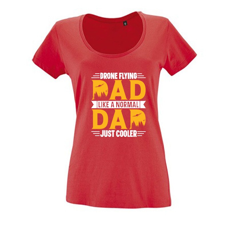 Drón - Drone Flying dad Női O Nyakú Póló