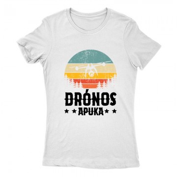 Drón - Drónos Apuka Női Póló