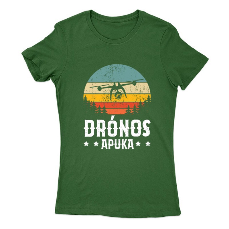 Drón - Drónos Apuka Női Póló