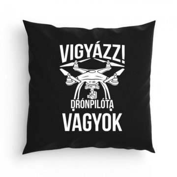 Drón - Drónpilóta vagyok Párna