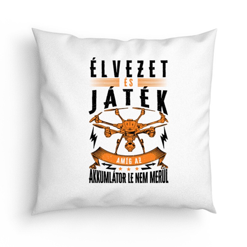 Drón - Élvezet és Játék Párna