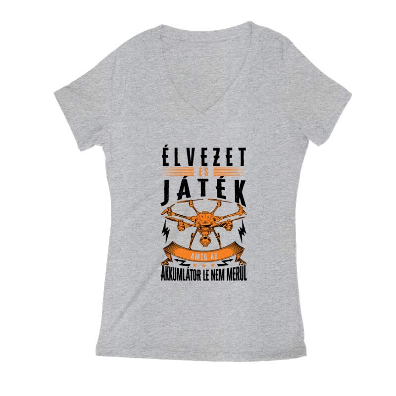 Drón - Élvezet és Játék Női V Kivágott póló