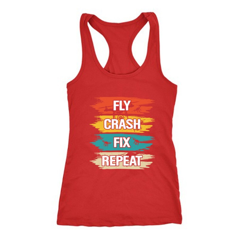 Drón - Fly Crash Fix Repeat Női Trikó