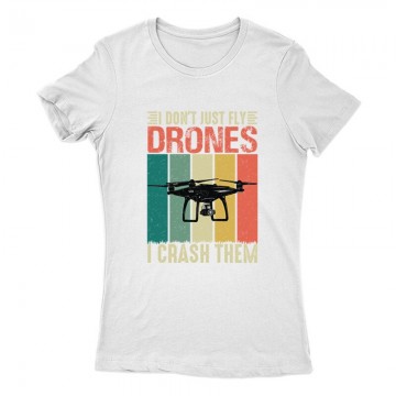 Drón - I Don't just fly Női...