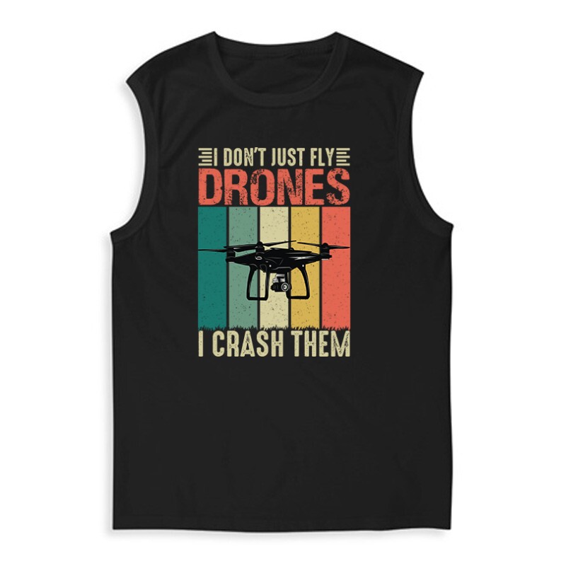 Drón - I Don't just fly Férfi Trikó