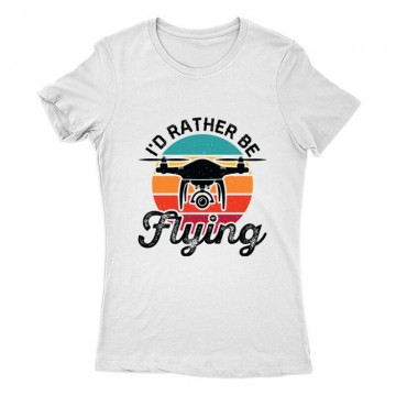 Drón - I'D rather be Női Póló