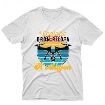 Drón - Legjobb drónpilóta...