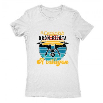 Drón - Legjobb drónpilóta...