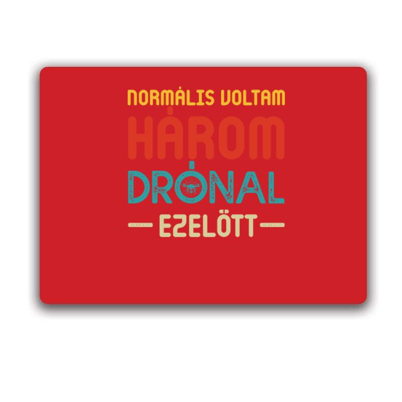 Drón - Normális voltam Egérpad