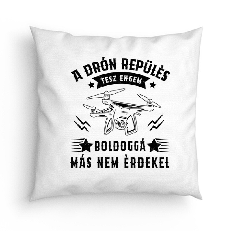 Drón - A repülés tesz boldoggá Párna