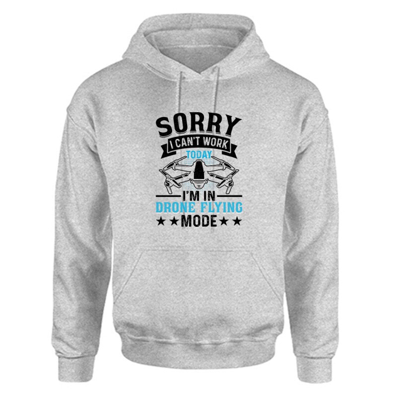 Drón - I Can't work today Unisex Kapucnis Pulcsi