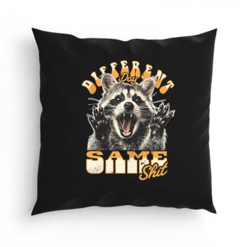 Different Day Same Shit Párna