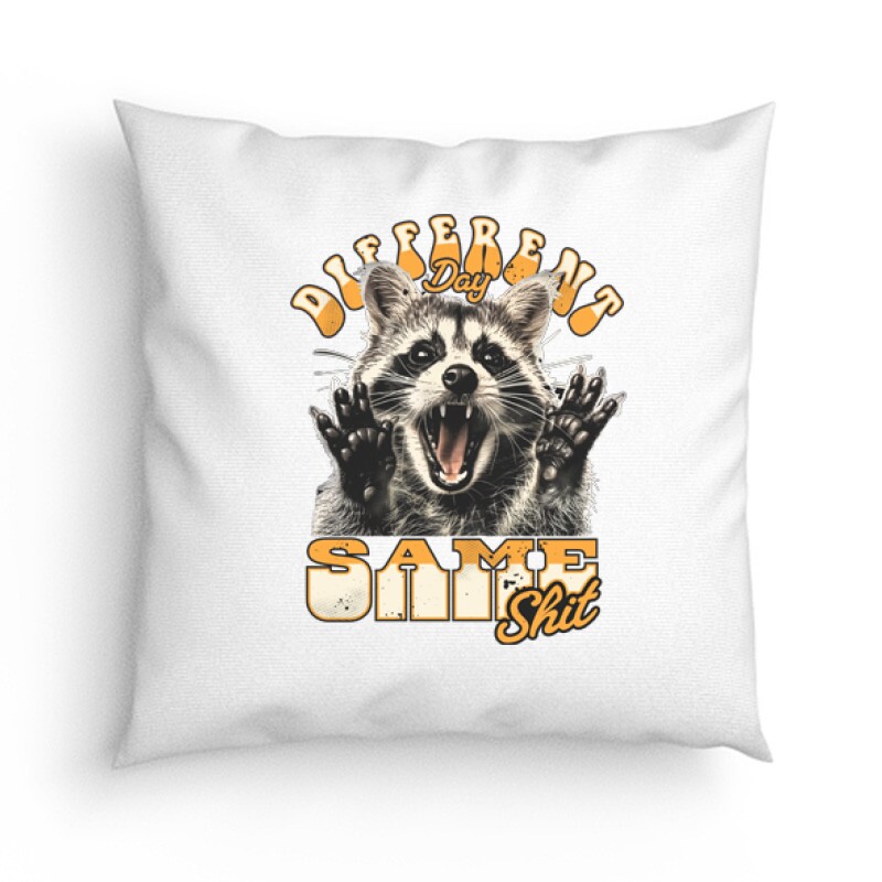 Different Day Same Shit Párna