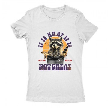 It is What it is Női Póló