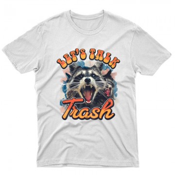 Let_s Talk Trash Unisex Póló