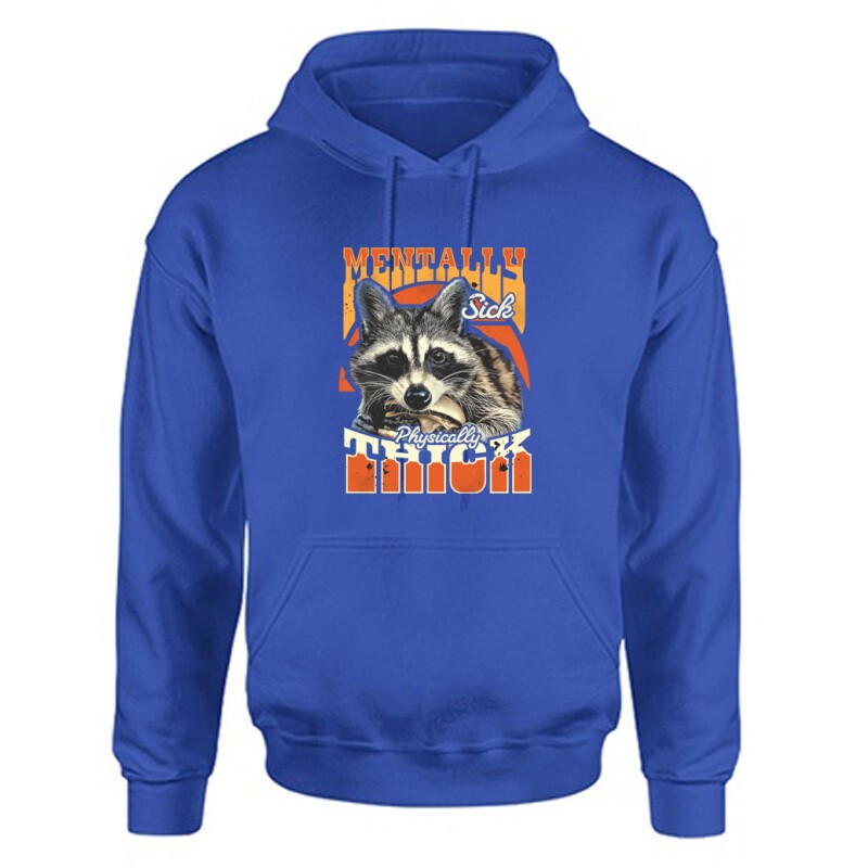 Mentally Sick Physically Thick Unisex Kapucnis Pulcsi