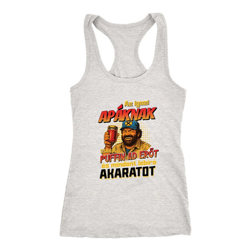 Az igazi apáknak csak a puffin ad erőt Női Trikó