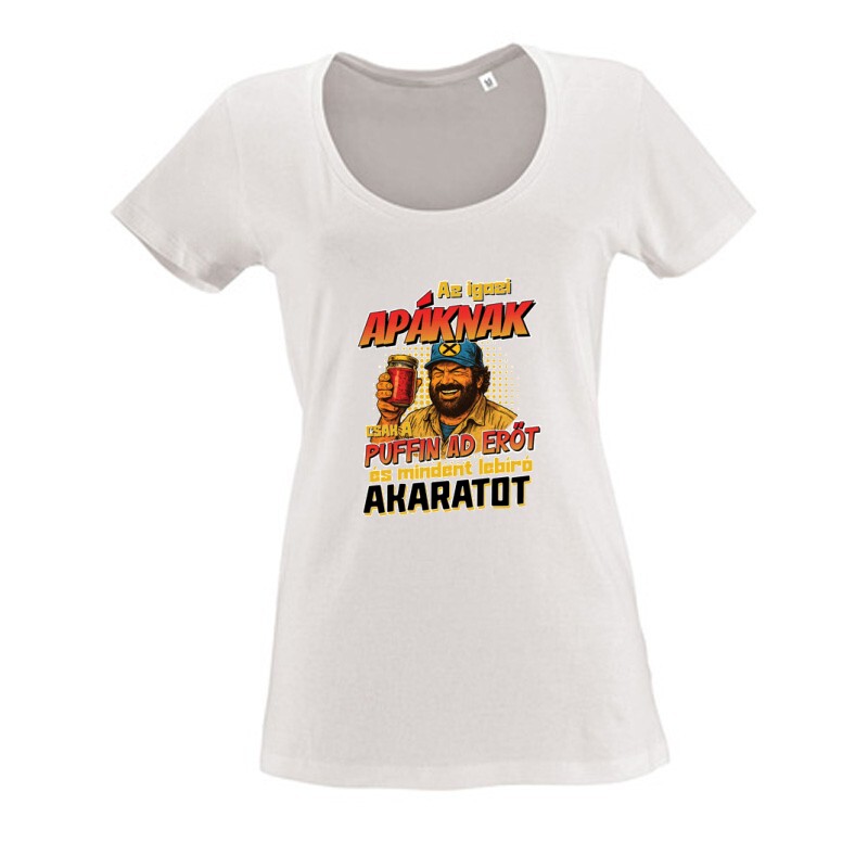 Az igazi apáknak csak a puffin ad erőt Női O Nyakú Póló