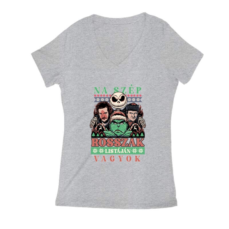 Na szép rosszak listáján vagyok Női V Kivágott póló