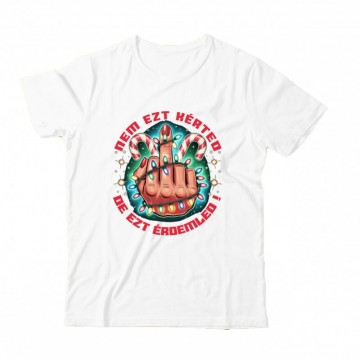 Nem ezt kérted.De ezt...