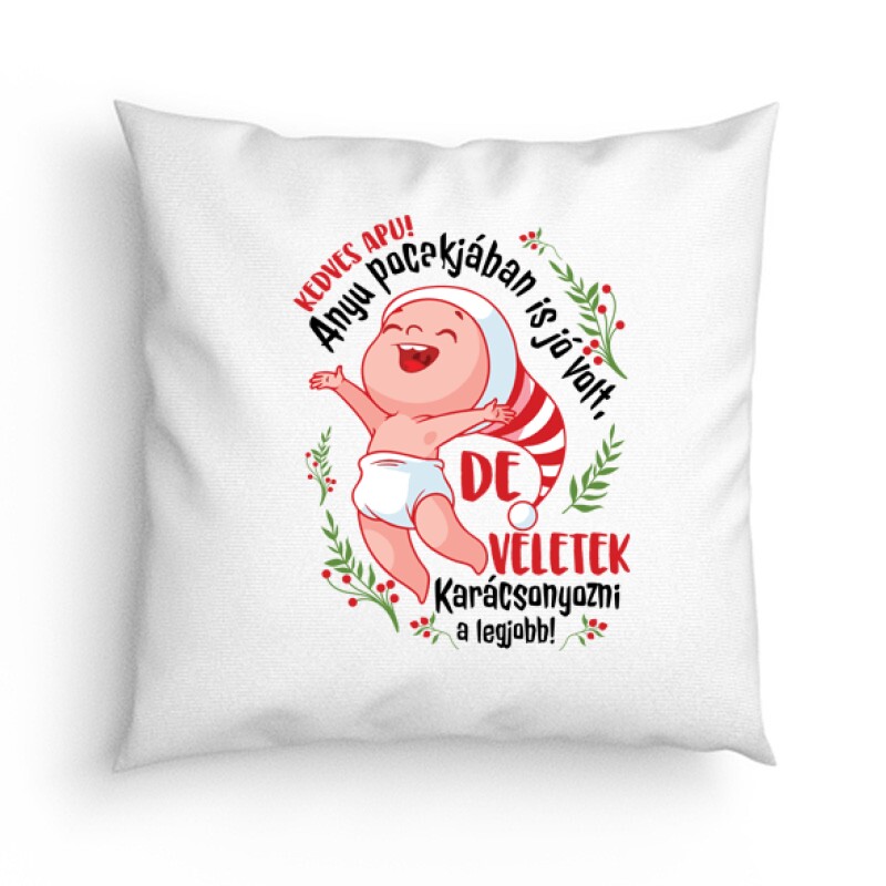 Veletek karácsonyozni a legjobb ! Párna