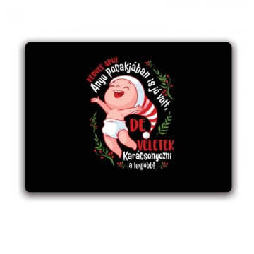 Veletek karácsonyozni a...