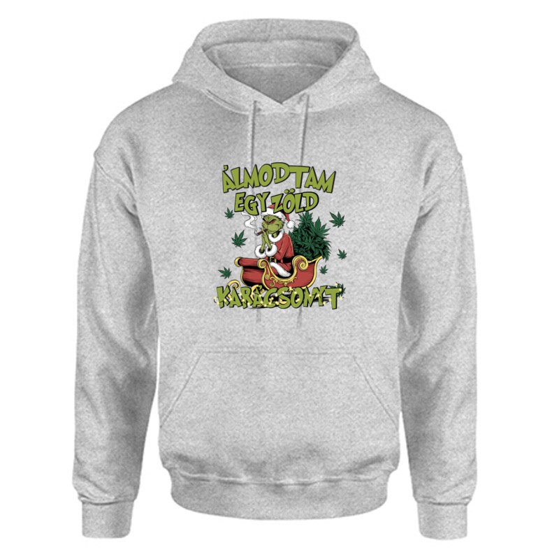 Álmodtam egy zöld karácsonyt Unisex Kapucnis Pulcsi