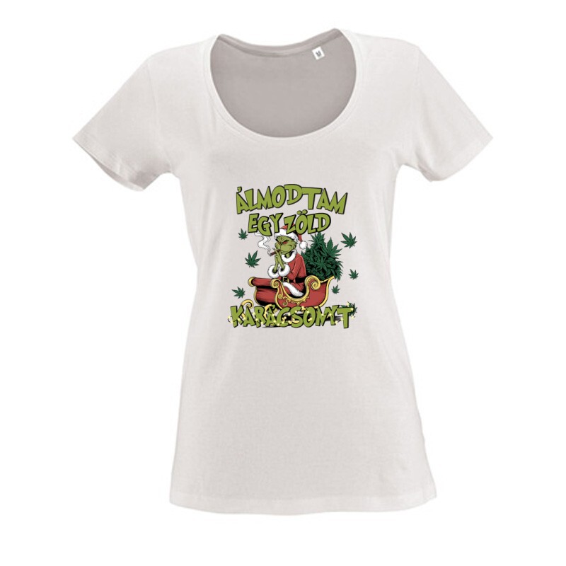 Álmodtam egy zöld karácsonyt Női O Nyakú Póló