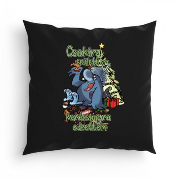 Csokira születtem...