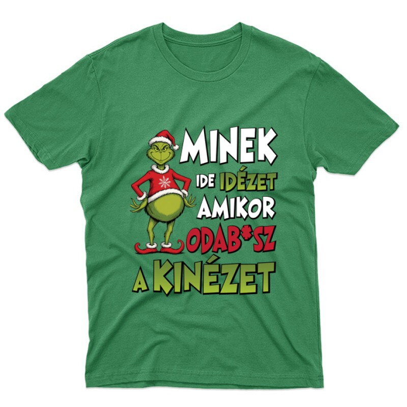 Minek ide idézet amikor odab*sz a kinézet Unisex Póló