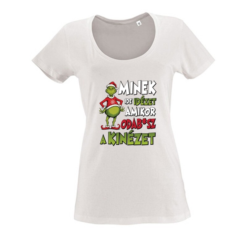 Minek ide idézet amikor odab*sz a kinézet Női O Nyakú Póló
