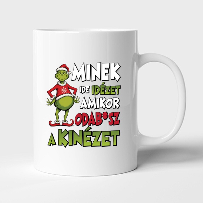 Minek ide idézet amikor odab*sz a kinézet Bögre