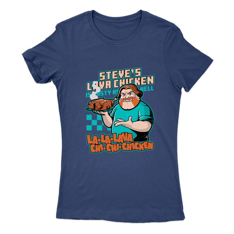 Steve's lava chicken Női Póló
