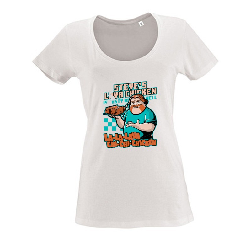 Steve's lava chicken Női O Nyakú Póló