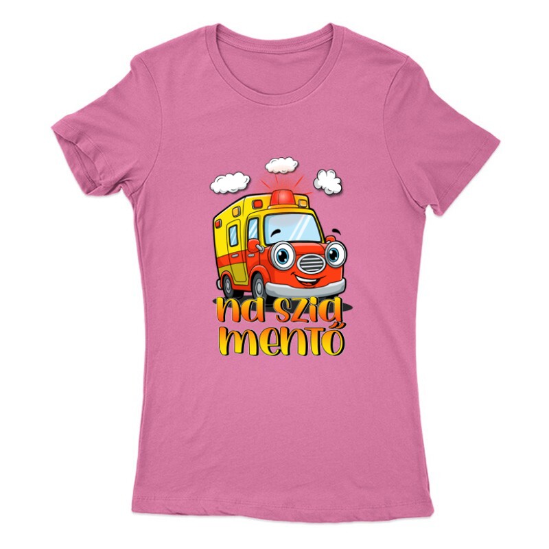 Na szia mentő Női Póló