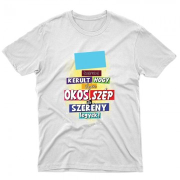 X évembe telt... Unisex Póló