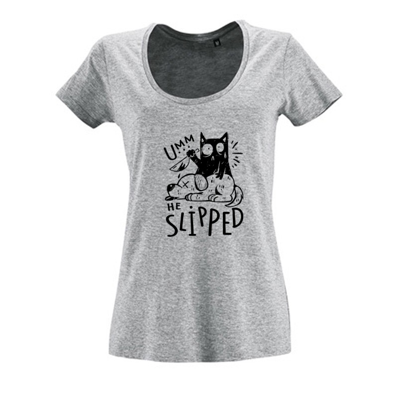 Umm.. He Slipped Női O Nyakú Póló