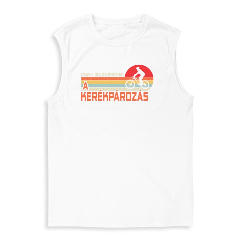 Csak 1 dolog érdekel Férfi Trikó