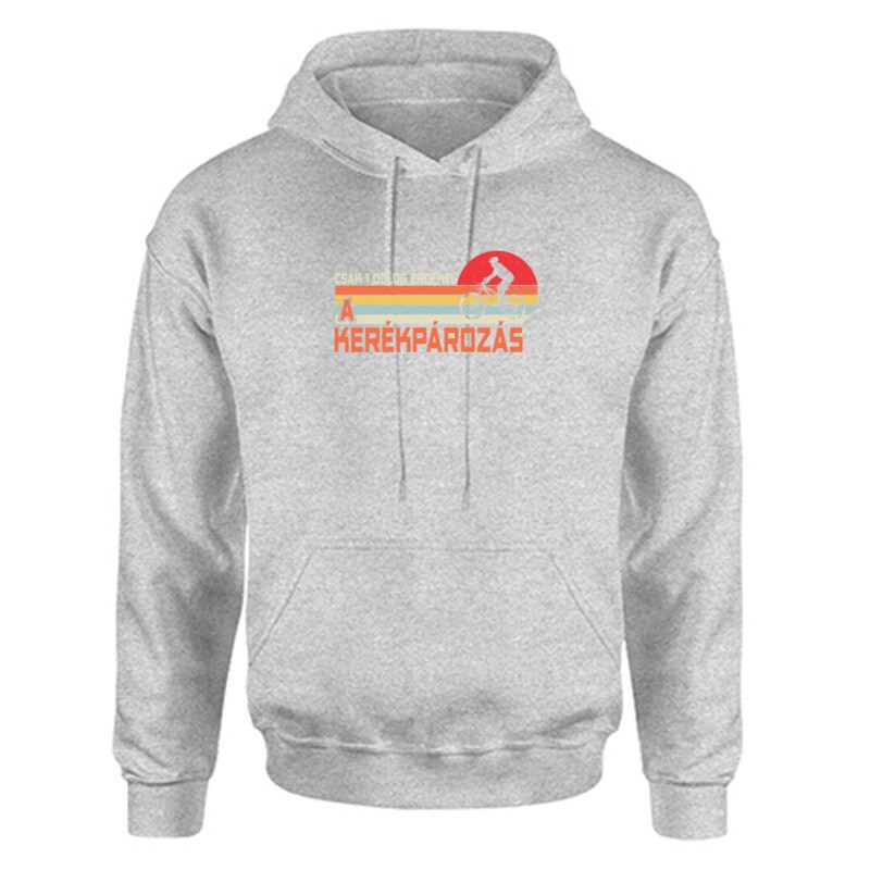 Csak 1 dolog érdekel Unisex Kapucnis Pulcsi