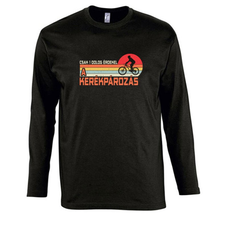 Csak 1 dolog érdekel Hosszú Ujjú Póló