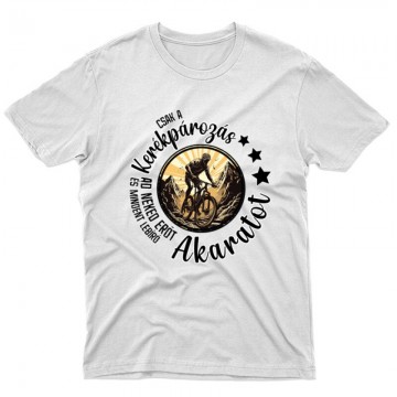 Csak a kerékpár add neked...