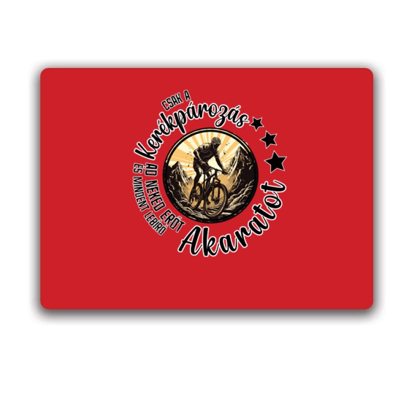 Csak a kerékpár add neked erőt Egérpad