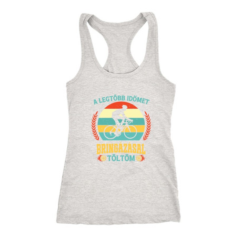 Legtöbb időt bringázással töltöm Női Trikó