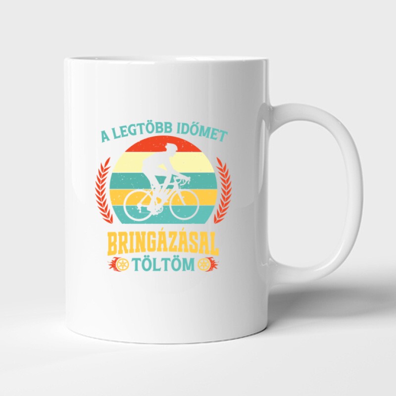 Legtöbb időt bringázással töltöm Bögre