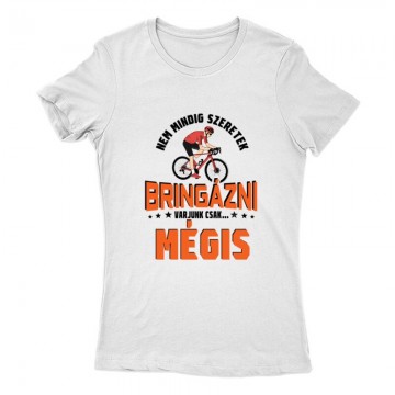 Nem mindig szeretek Női Póló