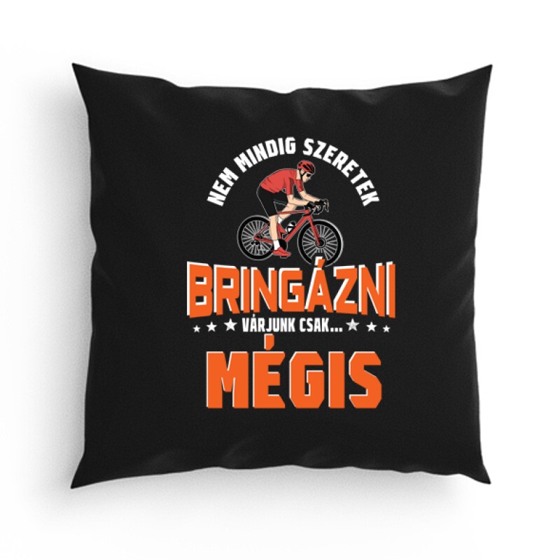 Nem mindig szeretek Párna