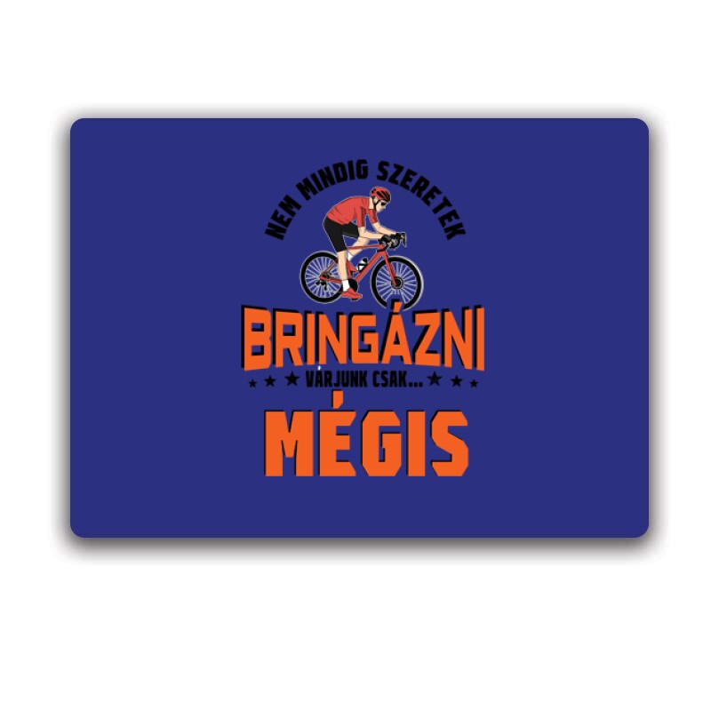 Nem mindig szeretek Egérpad