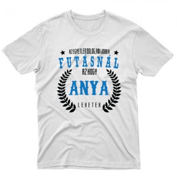 Az egyetlen dolog ami jobb...