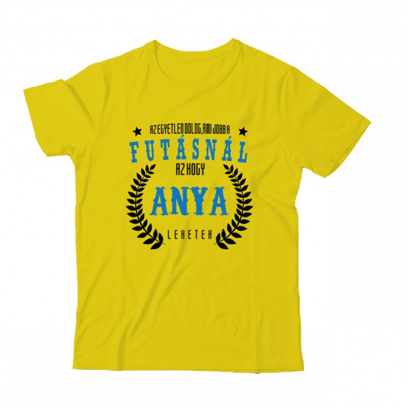 Az egyetlen dolog ami jobb a futásnál Gyermek Póló