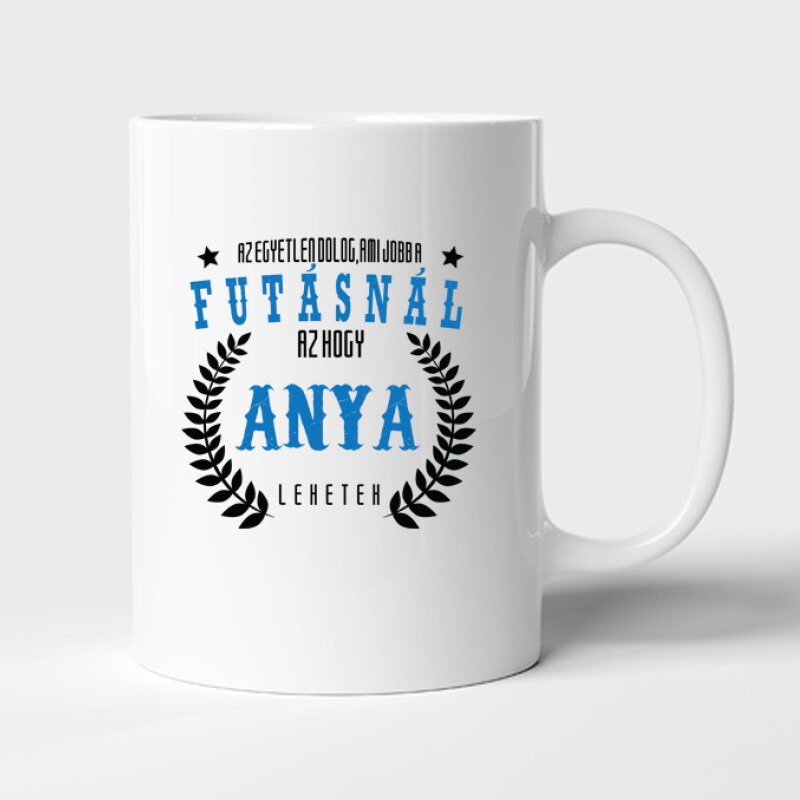 Az egyetlen dolog ami jobb a futásnál Bögre